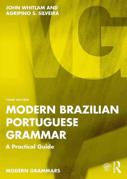Modern Brazilian Portuguese Grammar A Practical Guide 3rd Edition
