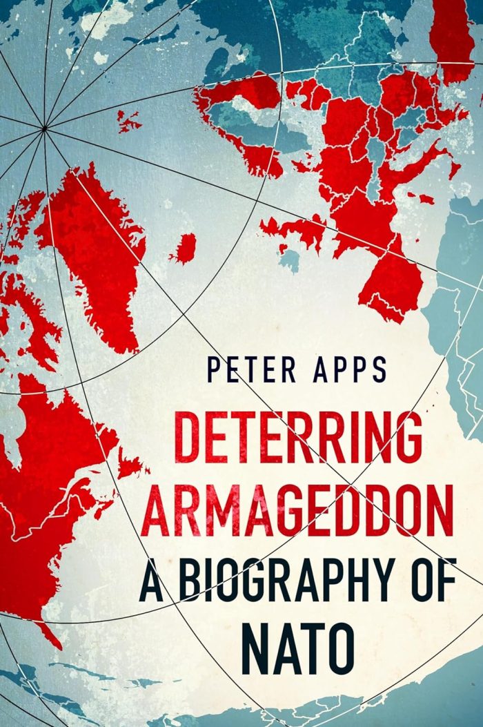 Deterring Armageddon: A Biography of NATO Deterring Armageddon: A Biography of NATO