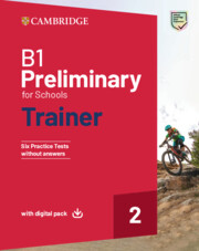 B1 Preliminary for Schools Trainer 2 Trainer's Book without Answers with Digital Pack
