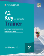 A2 Key for Schools Trainer 2 Trainer's with Answers with Digital Pack