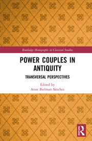 Power Couples in Antiquity Transversal Perspectives