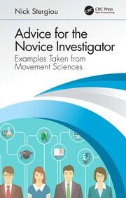 Advice for the Novice Investigator Examples Taken from Movement Sciences