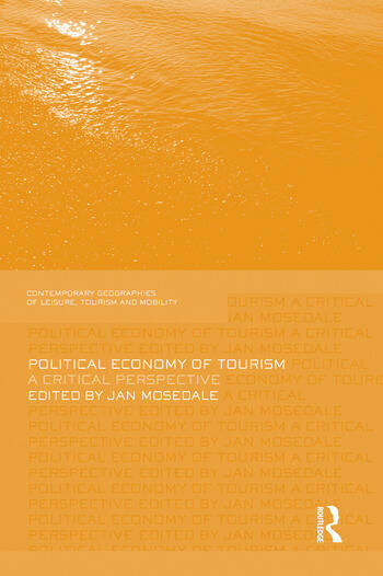 Political Economy of Tourism A Critical Perspective