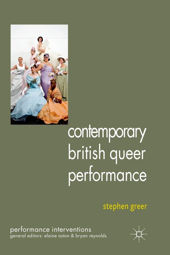 Contemporary British Queer Performance Contemporary British Queer Performance