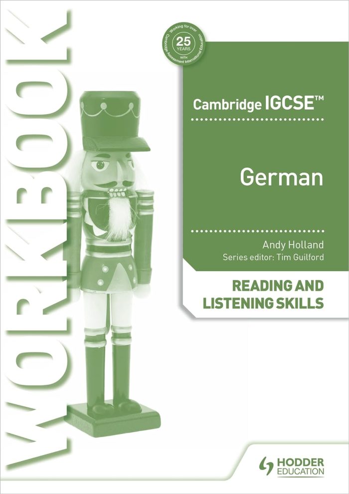 Cambridge IGCSE German Reading and Listening Skills Workbook Cambridge IGCSE German Reading and Listening Skills Workbook