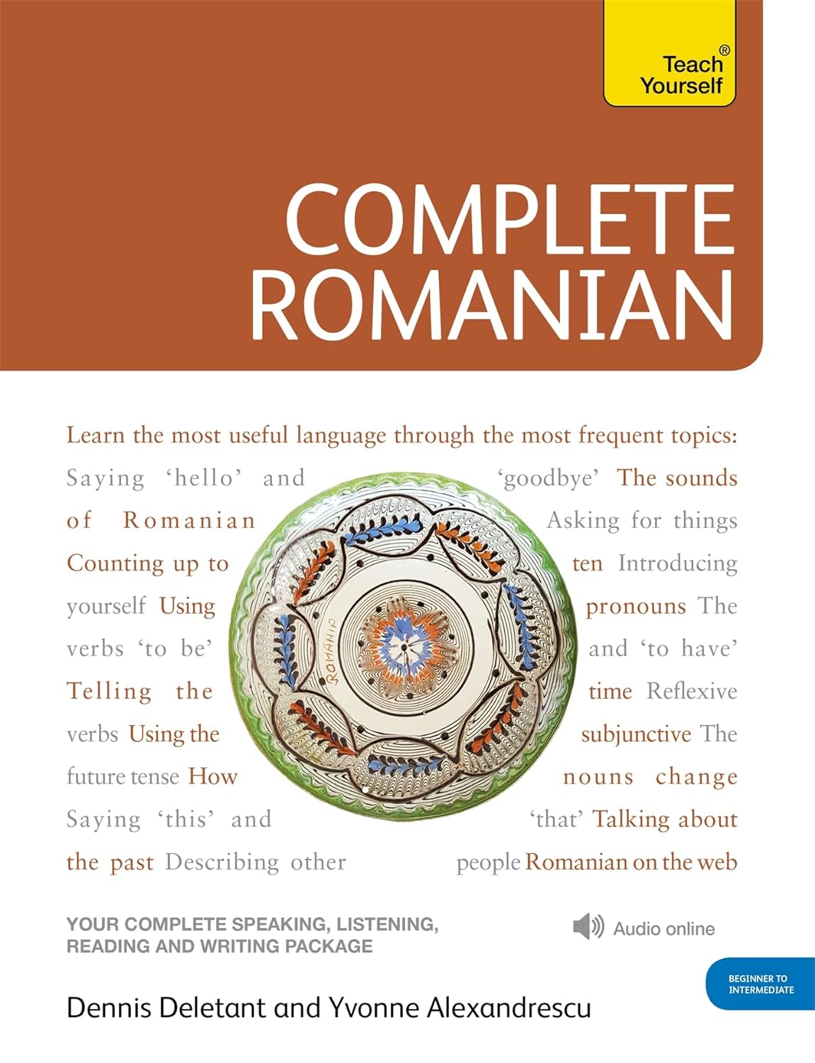 Complete Romanian Beginner to Intermediate Course: Learn to read, write, speak and understand a new language