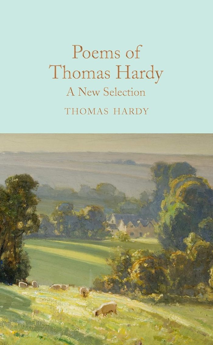 Poems of Thomas Hardy: A New Selection Poems of Thomas Hardy: A New Selection