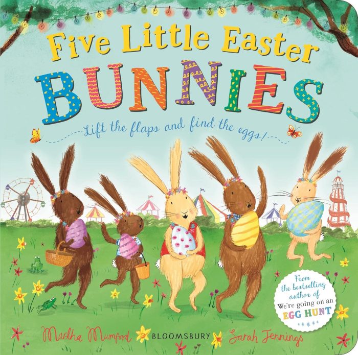 Five Little Easter Bunnies: A Lift-the-Flap Adventure Five Little Easter Bunnies: A Lift-the-Flap Adventure