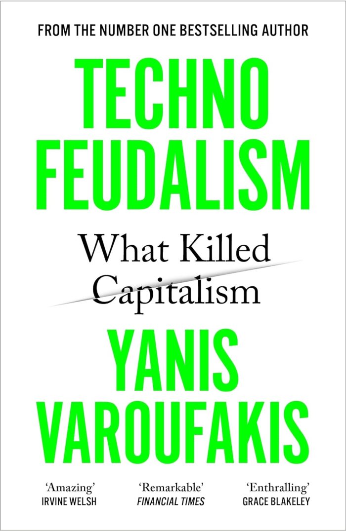 Technofeudalism What Killed Capitalism Technofeudalism What Killed Capitalism