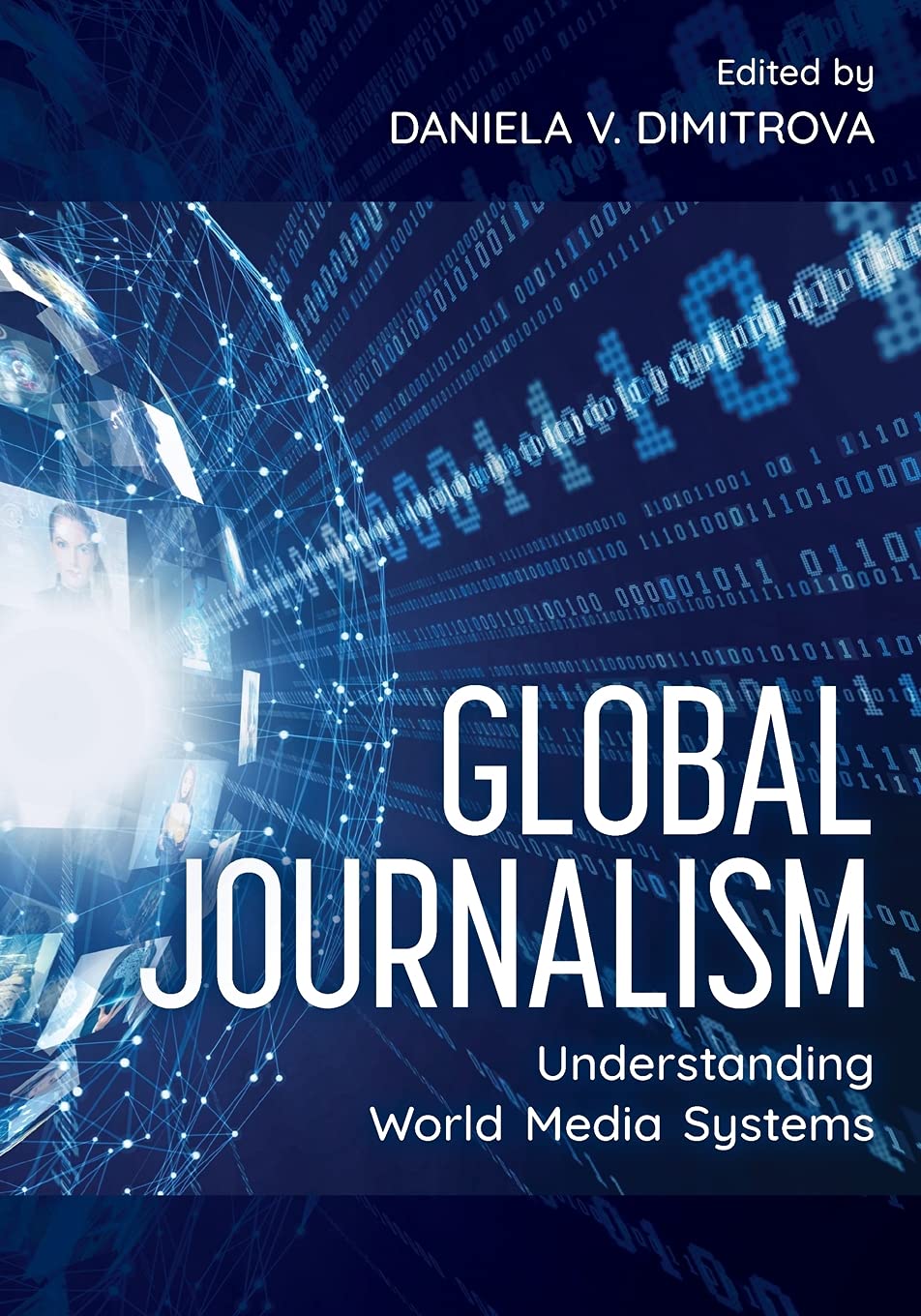Global Journalism Understanding World Media Systems