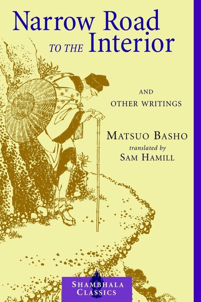 Narrow Road to the Interior and Other Writings Narrow Road to the Interior and Other Writings
