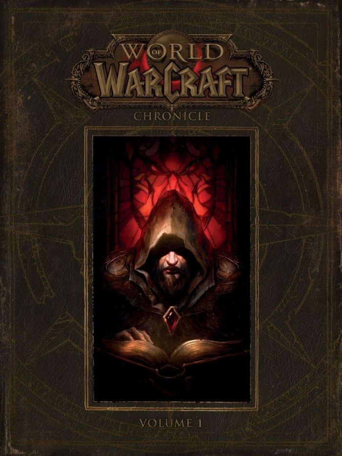World of Warcraft: Chronicle Volume 1 World of Warcraft: Chronicle Volume 1
