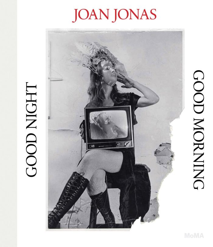 Joan Jonas: Good Night Good Morning (hardcover) Joan Jonas: Good Night Good Morning (hardcover)
