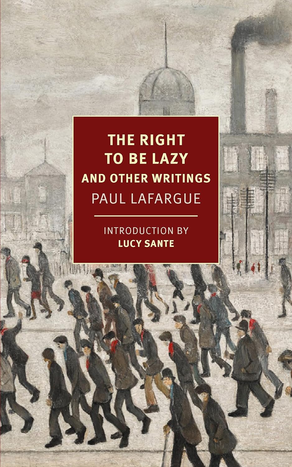 The Right to Be Lazy and Other Writings