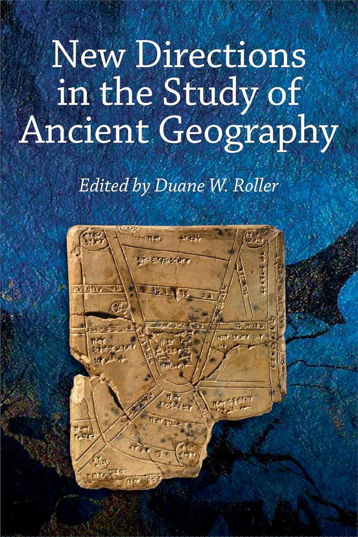 New Directions in the Study of Ancient Geography New Directions in the Study of Ancient Geography