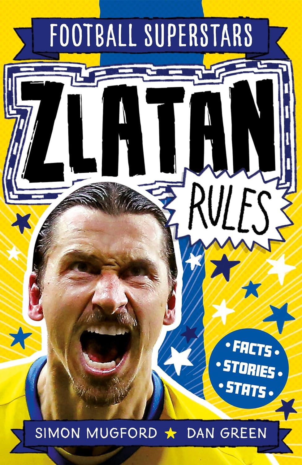 Zlatan Rules Football Superstars
