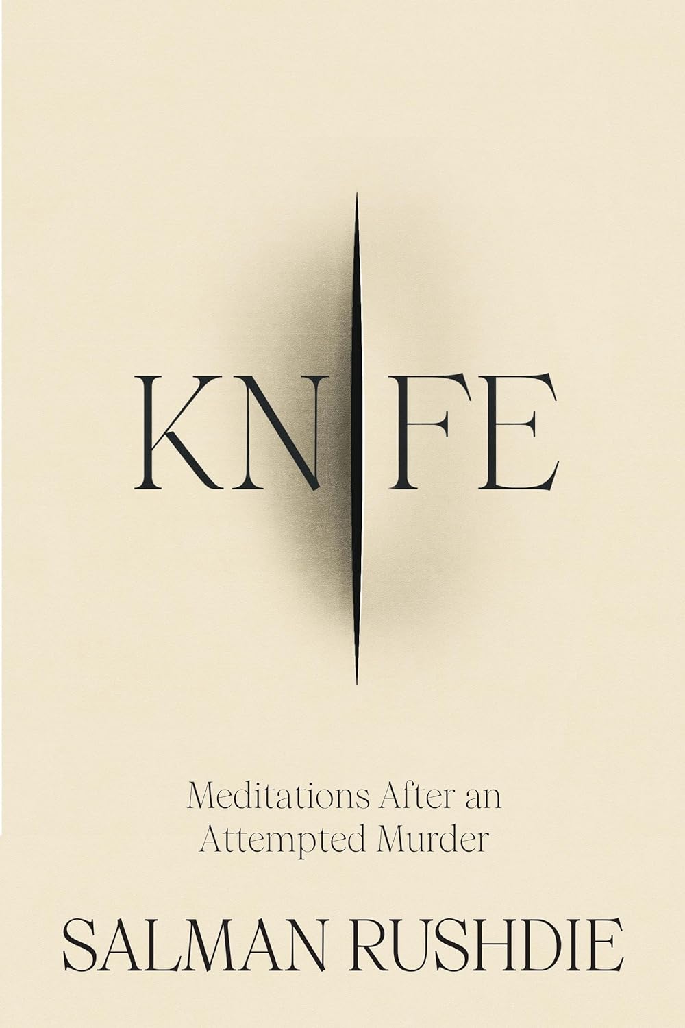 Knife: Meditations After an Attempted Murder (hardcover)