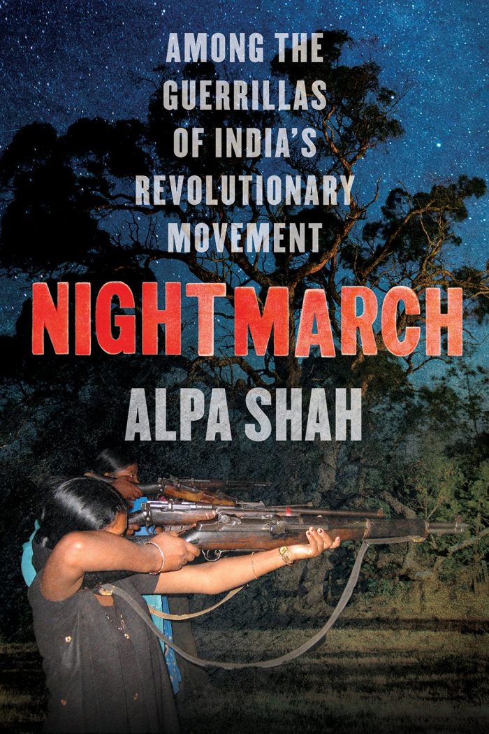 Nightmarch: Among India's Revolutionary Guerrillas Nightmarch: Among India's Revolutionary Guerrillas