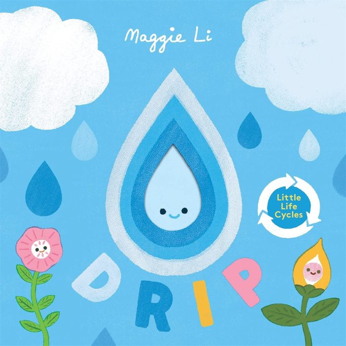 Little Life Cycles: Drip Little Life Cycles: Drip