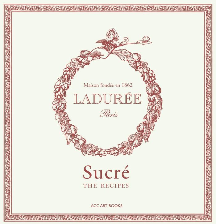 Laduree Sucre The Recipes Laduree Sucre The Recipes