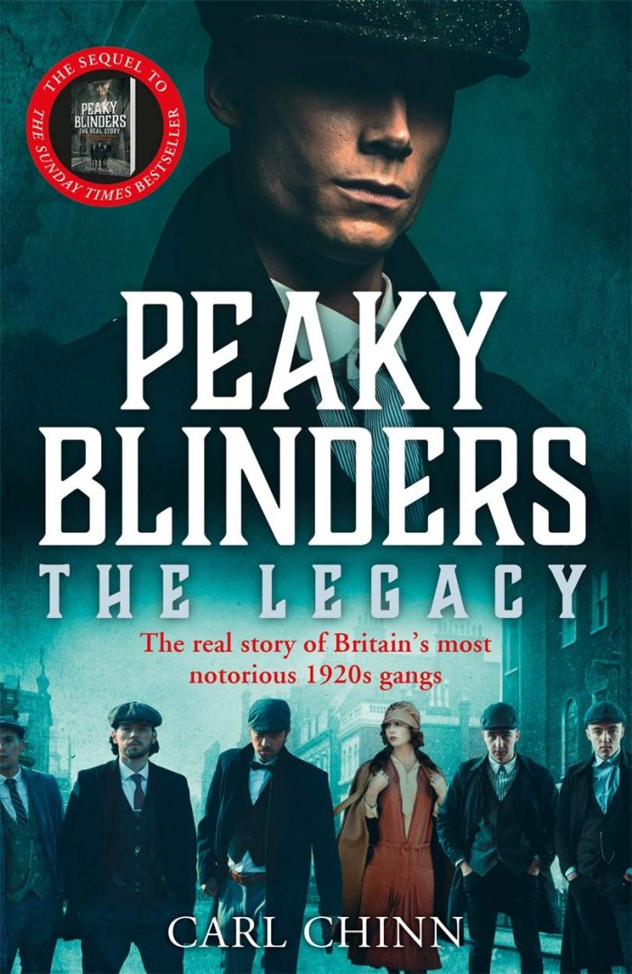 Peaky Blinders: The Legacy The real story of Britain's most notorious 1920s gangs Peaky Blinders: The Legacy The real story of Britain's most notorious 1920s gangs
