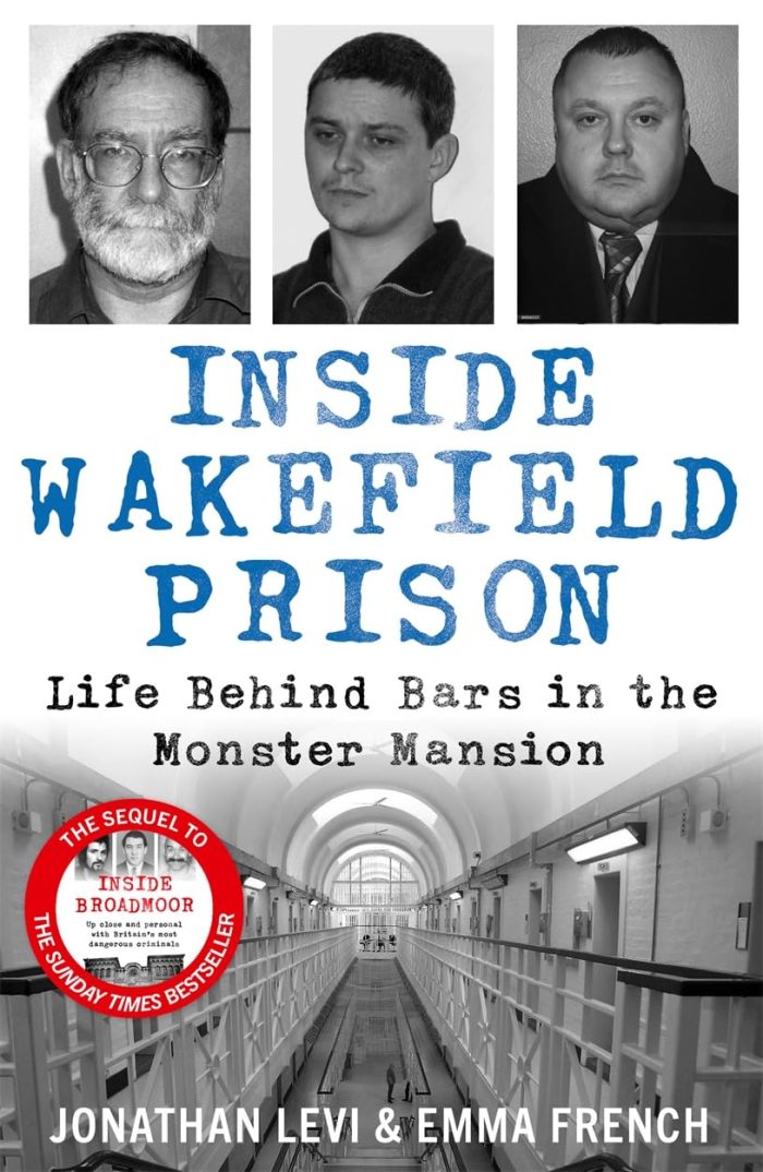 Inside Wakefield Prison: Life Behind Bars in the Monster Mansion Inside Wakefield Prison: Life Behind Bars in the Monster Mansion