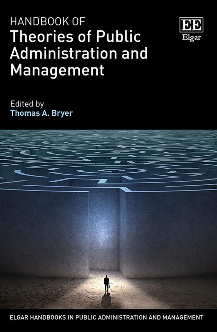 Handbook of Theories of Public Administration and Management Handbook of Theories of Public Administration and Management