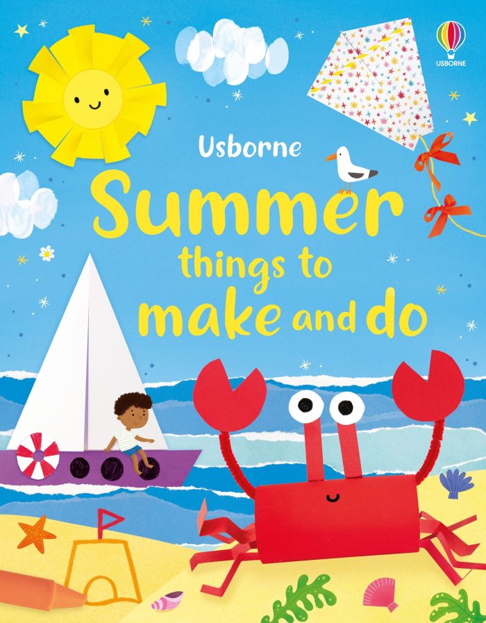 Summer Things to Make and Do Summer Things to Make and Do