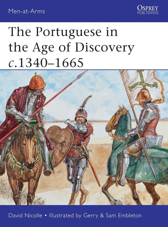 The Portuguese in the Age of Discovery 1340-1665 The Portuguese in the Age of Discovery 1340-1665