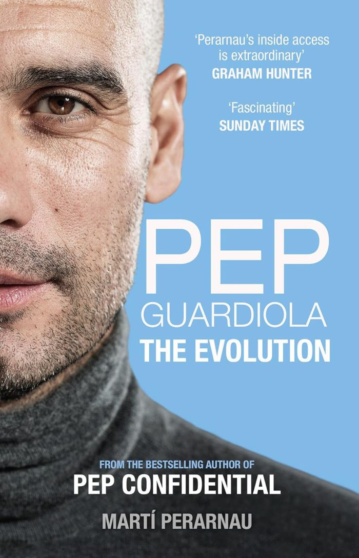 Pep Guardiola: The Evolution Pep Guardiola: The Evolution