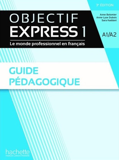 Objectif Express 1 Guide Pedagogique 3rd Edition