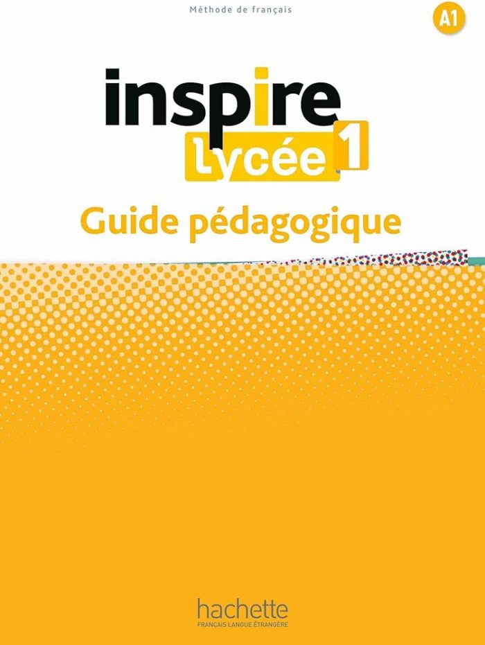 Inspire Lycee1 Guide Pedagogique Inspire Lycee1 Guide Pedagogique