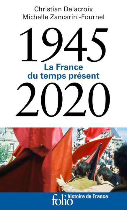 1945-2020  La France du temps present