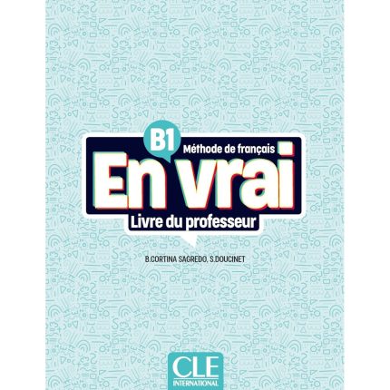 EN VRAI B1 GUIDE PEDAGOGIQUE (+ AUDIO EN LIGNE)