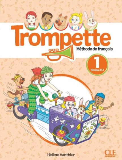 Trompette 1 Niveau A1.1 Livre de l'eleve + audio telechargeable en ligne