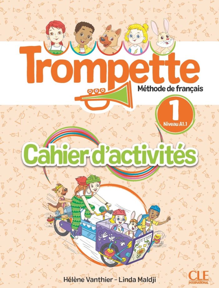 Trompette 1 Niveau A1.1 Cahier d'activites + audio telechargeable en ligne Trompette 1 Niveau A1.1 Cahier d'activites + audio telechargeable en ligne
