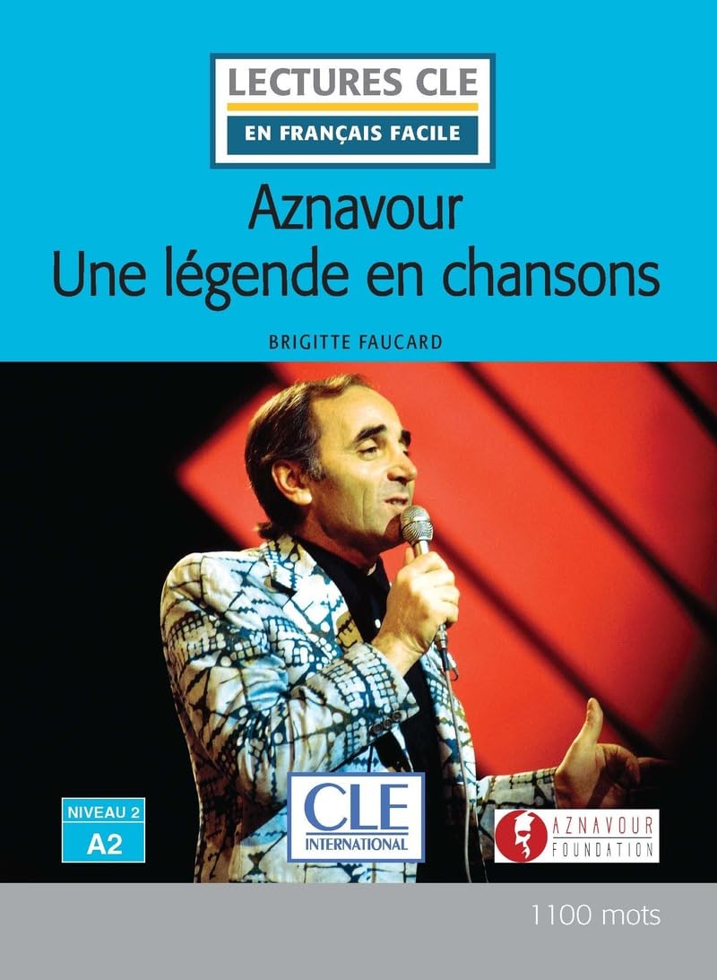 Aznavour niveau A2 Une legende en chansons