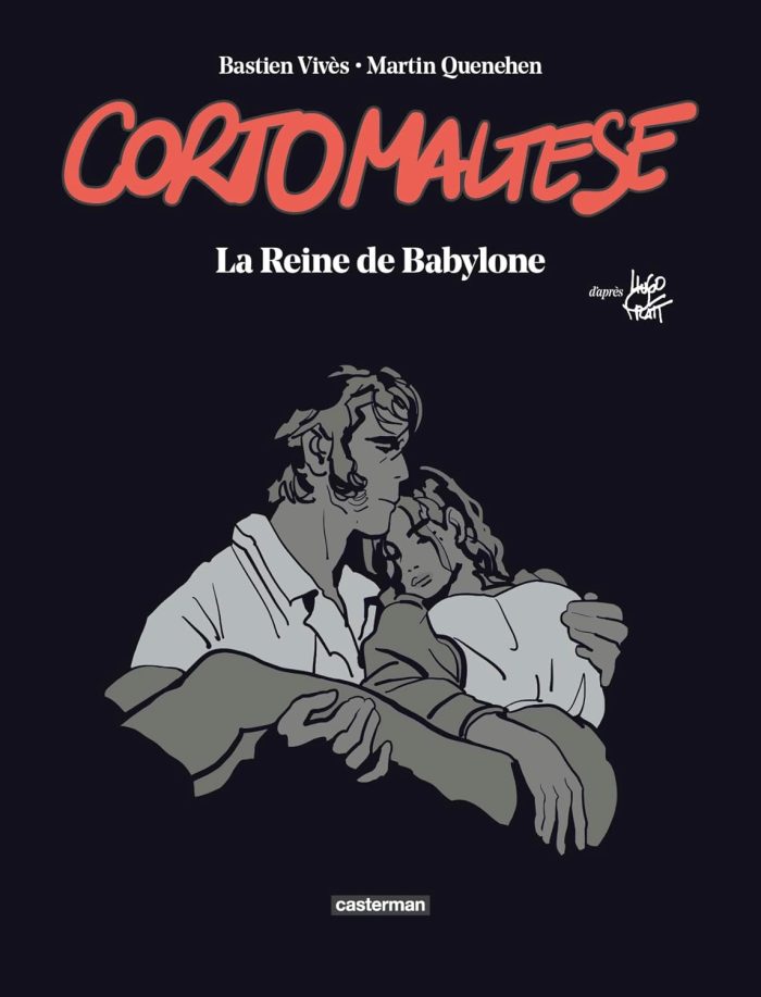 Corto Maltese - La Reine de Babylone Corto Maltese - La Reine de Babylone