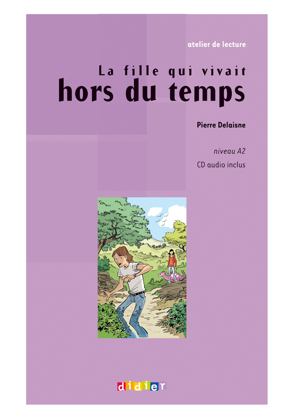 La fille qui vivait hors du temps - Livre + CD