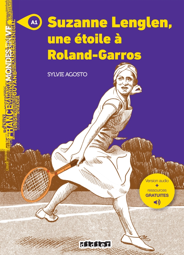 Suzanne Lenglen, une etoile a Roland Garros  A1 - Livre + Audio resources gratuites