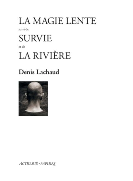 Le Magie Lente Suivi De Survie Et De La Riviere