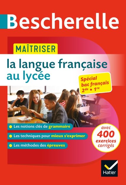 Maitriser la langue francaise au lycee (2de, 1re)