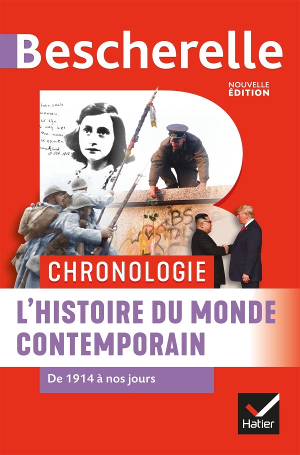 Bescherelle - Chronologie de l'histoire du monde contemporain (XX et XXIe siecles)