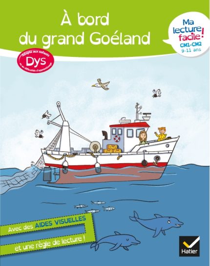 Ma lecture facile DYS CM1-CM2 : A bord du grand goeland