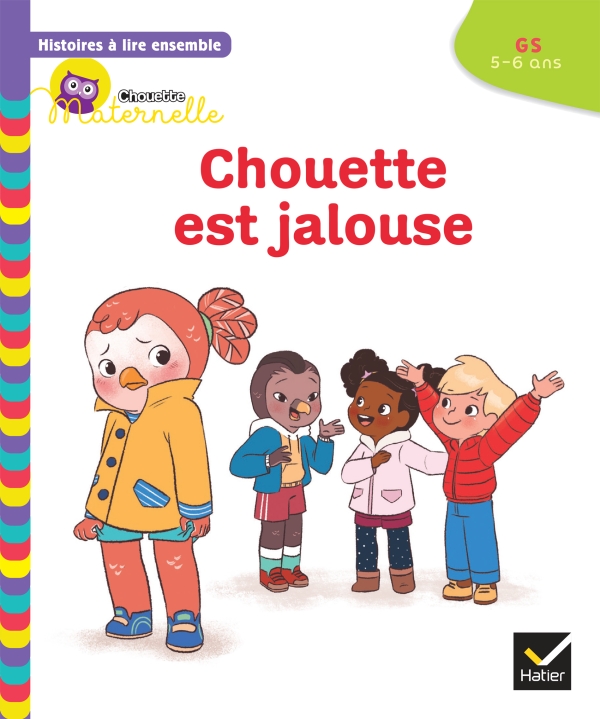 Histoires a lire ensemble Chouette est jalouse GS