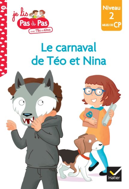 Teo et Nina Milieu CP niveau 2 - Le carnaval de Teo et Nina