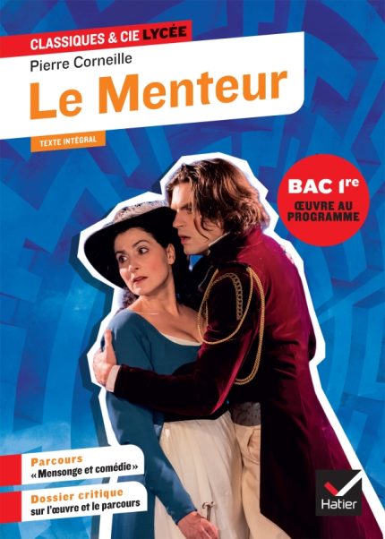 Le Menteur (oeuvre au programme du Bac de francais 2025, 1re generale & techno)
