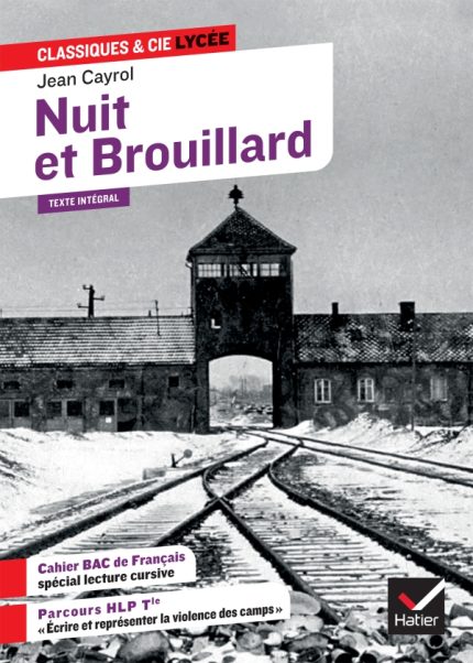 Nuit et brouillard, suivi d'un parcours « Ecrire et representer la violence des camps »