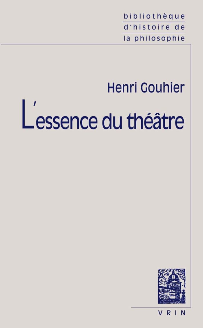 L'Essence Du Theatre L'Essence Du Theatre