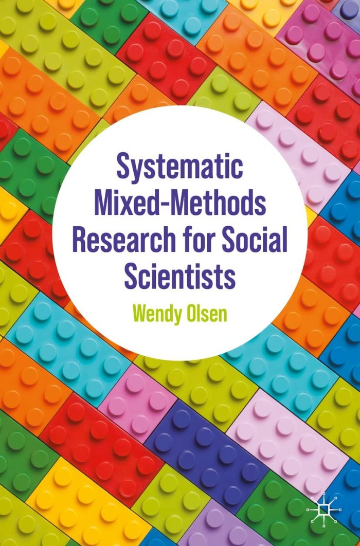 Systematic Mixed-Methods Research for Social Scientists Systematic Mixed-Methods Research for Social Scientists